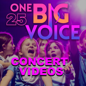 2025 One Big Voice Concert Video  READY NOW!  Instant Download or USB  - Matinee or Evening