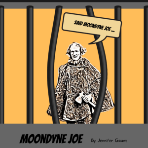 Moondyne Joe by Jenny Gaunt